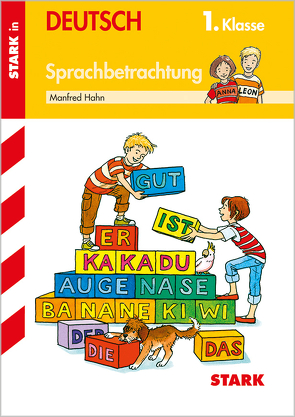 STARK Training Grundschule – Sprachbetrachtung 1. Klasse von Hahn,  Manfred