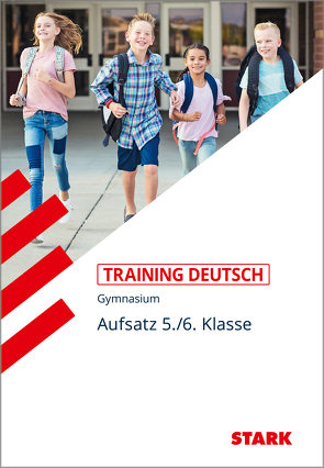 STARK Training Gymnasium – Deutsch Aufsatz 5./6. Klasse von Zimmer,  Thorsten