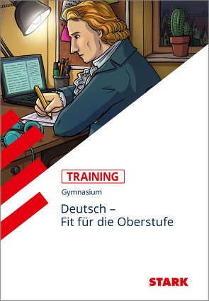 STARK Training Gymnasium – Deutsch – Fit für die Oberstufe von Rebbe-Gnädinger,  Stephanie