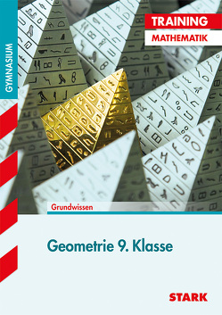 STARK Training Gymnasium – Mathematik Geometrie 9. Klasse von Muthsam,  Monika