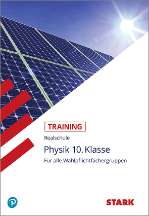 STARK Training Realschule – Physik 10. Klasse von Schröfl,  Lorenz