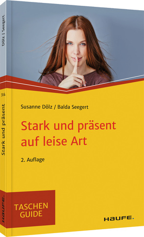 Stark und präsent auf leise Art von Dölz,  Susanne, Seegert,  Balda