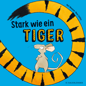 Stark wie ein Tiger! von Collins,  Ross, Menge,  Stephanie, Newson,  Karl