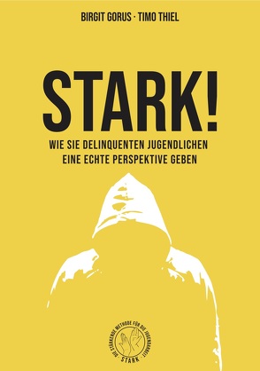 STARK! von Birgit Gorus,  Timo Thiel