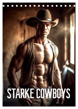 Starke Cowboys (Tischkalender 2024 DIN A5 hoch), CALVENDO Monatskalender von Alberts,  Tim