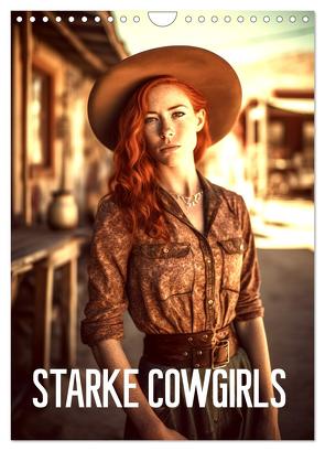 Starke Cowgirls (Wandkalender 2024 DIN A4 hoch), CALVENDO Monatskalender von Alberts,  Tim