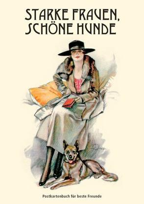 Starke Frauen, schöne Hunde von Tieger,  Gerhild