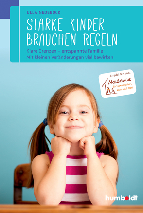 Starke Kinder brauchen Regeln von Nedebock,  Ulla