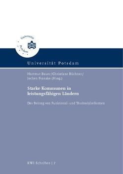 Starke Kommunen in leistungsfähigen Ländern von Bauer,  Hartmut, Büchner,  Christiane, Franzke,  Jochen