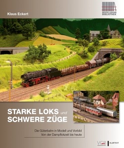 Starke Loks und schwere Züge von Eckert,  Klaus