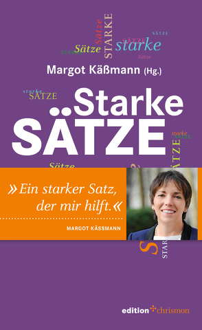 Starke Sätze von Käßmann,  Margot