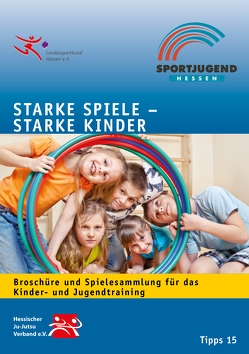 Starke Spiele – Starke Kinder von Bergmann,  Petra, Bertram,  Sabine