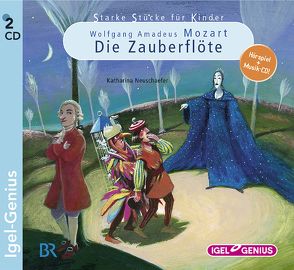 Starke Stücke. Wolfgang Amadeus Mozart. Die Zauberflöte von Haindl,  Werner, Hinze,  Wolfgang, Huber,  Leonhard, Lilienfeld,  Anna Silvia, Nemec,  Miroslav, Neuschaefer,  Katharina, Stockerl,  Hans Jürgen, Striebeck,  Jochen, Wilkening,  Stefan, Wimberger,  Andreas