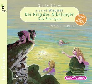 Starke Stücke. Richard Wagner. Der Ring des Nibelungen. Das Rheingold von Neuschaefer,  Katharina, Rassmus,  Jens, Schwarzmaier,  Michael, Stockerl,  Hans J, Wilkening,  Stefan