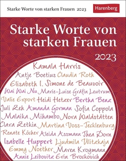 Starke Worte von starken Frauen Tagesabreißkalender 2023. Wissenskalender mit Zitaten von berühmten Frauen. Tischkalender für jeden Tag. Tageskalender 2023 zum Abreißen. von Durdel-Hoffmann,  Sabine, Linne,  Julia, Lotz,  Brigitte, Schnober-Sen,  Martina