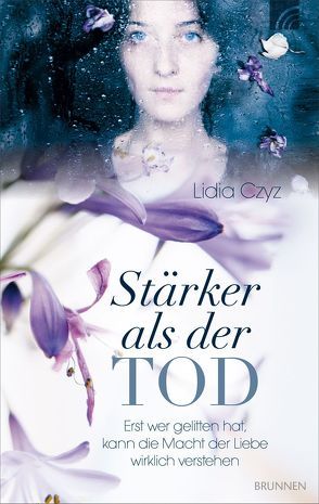 Stärker als der Tod von Czyz,  Lidia, Werner,  Roland