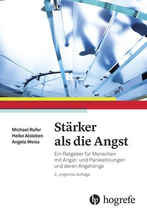 Stärker als die Angst von Alsleben,  Heike, Rufer,  Michael, Weiss,  Angela