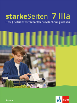 starkeSeiten BwR – Betriebswirtschaftslehre/Rechnungswesen 7 IIIa. Ausgabe Bayern Realschule