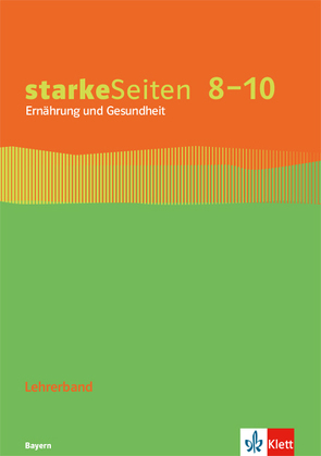 starkeSeiten Ernährung und Gesundheit 8–10. Ausgabe Bayern