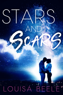 Stars and Scars von Beele,  Louisa