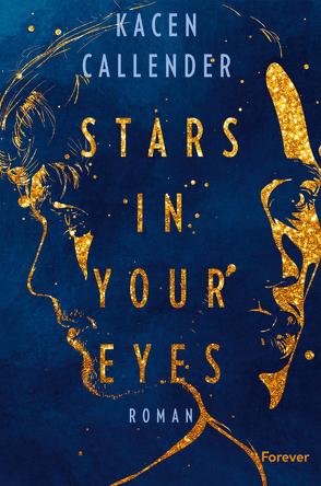 Stars in your eyes von Callender,  Kacen, Schröder,  Babette