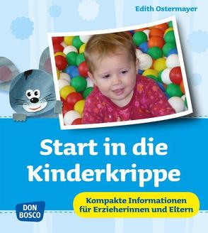 Start in die Kinderkrippe von Ostermayer,  Edith