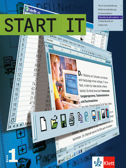 Start IT 1. für das Arbeiten mit dem Computer (ITG/informationstechnische Grundbildung) von Berndt,  Elin B, Kehlert,  Manfred, Lienert,  Klaus, Plieninger,  Martin, Reuen,  Sacha