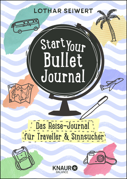 Start Your Bullet Journal von Seiwert,  Lothar, Sperling,  Silvia