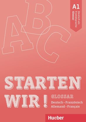 Starten wir! A1 von Hueber Verlag GmbH & Co. KG