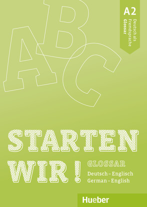 Starten wir! A2 von Hueber Verlag GmbH & Co. KG