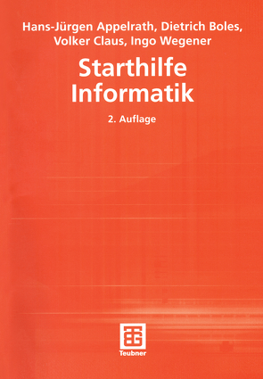 Starthilfe Informatik von Appelrath,  Hans-Jürgen, Boles,  Dietrich, Claus,  Volker, Wegener,  Ingo