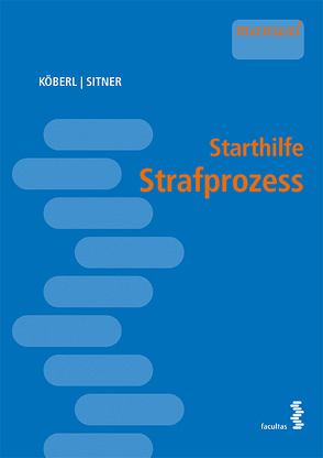 Starthilfe Strafprozess von Köberl,  Katharina, Sitner,  Marek