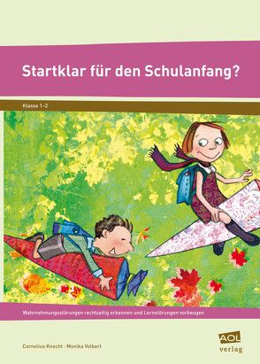 Startklar für den Schulanfang? von Knecht,  Cornelius, Volkert,  Monika