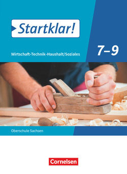 Startklar! – Wirtschaft-Technik-Haushalt/Soziales – Sachsen – 7.-9. Schuljahr