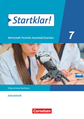 Startklar! – Wirtschaft-Technik-Haushalt/Soziales – Sachsen – 7. Schuljahr