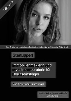 Startupper! Immobilienmaklerin und Investmentberaterin für Berufseinsteiger. Arbeitsheft von Kreth,  Silke