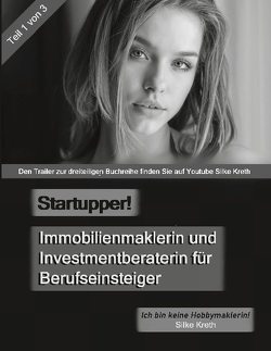 Startupper! Immobilienmaklerin und Investmentberaterin für Berufseinsteiger von Kreth,  Silke