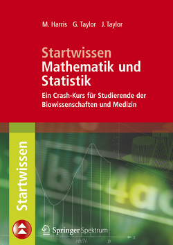 Startwissen Mathematik und Statistik von Harris,  Michael, Taylor,  Gordon, Taylor,  Jacquelyn, Zillgitt,  Michael