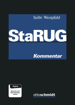 StaRUG Kommentar von Balmond,  Catherine, Behme,  Caspar, Broeders,  Michael, Crinson,  Katharina, Deppenkemper,  Gunter, Dzida,  Boris, Franz,  Tobias, Gehrlein,  Markus, Geiwitz,  Arndt, Grell,  Frank, Herding,  Franz Bernhard, Hölzle,  Gerrit, Klockenbrink,  Ulrich, Korch,  Stefan, Mankowski,  Peter, Palenker,  Nicholas R., Ruoff,  Christian, Sattler,  Hauke, Schönen,  Simone, Seibt,  Christoph H., Seibt/Westpfahl, von Danckelmann,  Volker, Westpfahl,  Lars