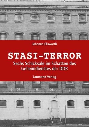 Stasi-Terror von Ellsworth,  Johanna