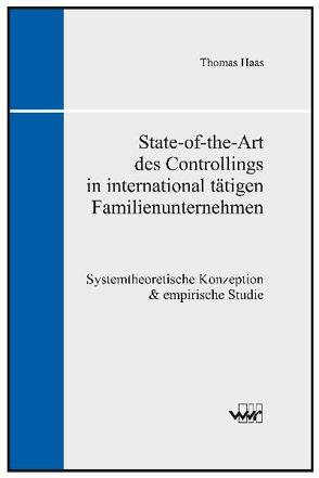 State-of-the-Art des Controllings in international tätigen Familienunternehmen von Haas,  Thomas