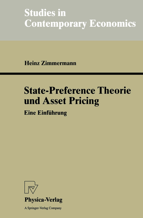 State-Preference Theorie und Asset Pricing von Zimmermann,  Heinz