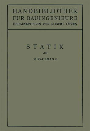 Statik von Kaufmann,  Walther, Otzen,  Robert