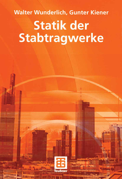 Statik der Stabtragwerke von Kiener,  Gunter, Wunderlich,  Walter