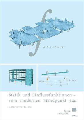 Statik und Einflussfunktionen – vom modernen Standpunkt aus von Hartmann,  Friedel, Jahn,  Peter