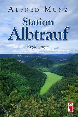 Station Albtrauf von Munz,  Alfred