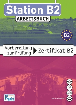 Station B2 – Arbeitsbuch von Koukidis,  Spiros