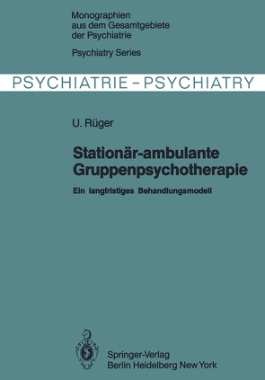 Stationär-ambulante Gruppenpsychotherapie von Rüger,  U.