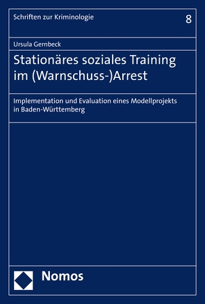 Stationäres soziales Training im (Warnschuss-)Arrest von Gernbeck,  Ursula