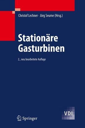 Stationäre Gasturbinen von Lechner,  Christof, Seume,  Jörg